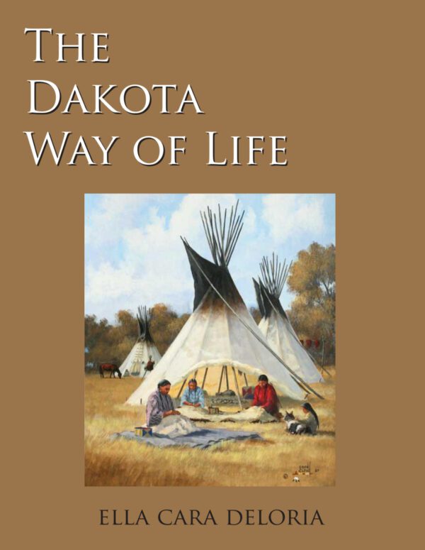 Dakota Way Of Life