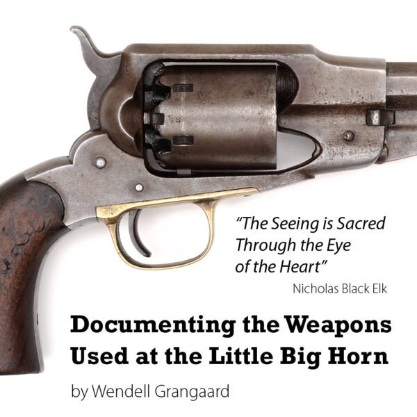 Documenting the Weapons Used at the Little Big Horn